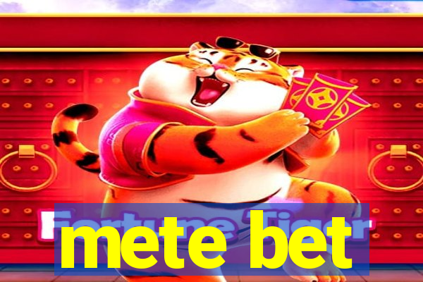 mete bet